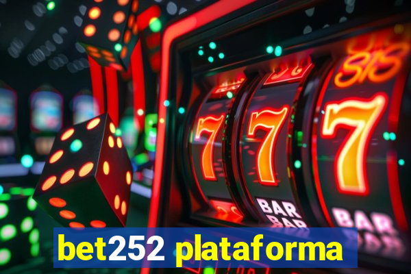 bet252 plataforma